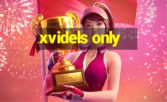 xvidels only