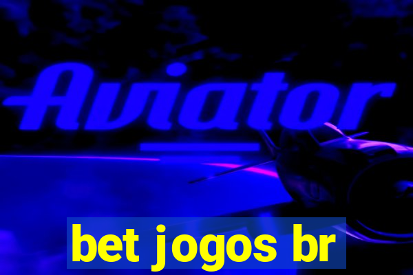 bet jogos br