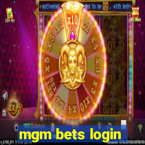 mgm bets login