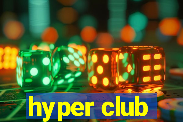 hyper club