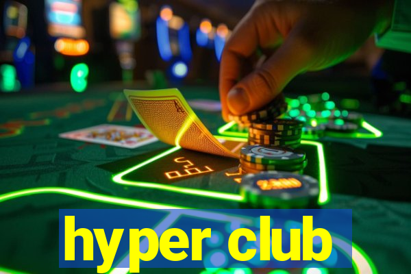 hyper club