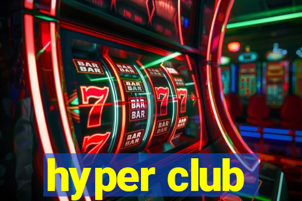 hyper club