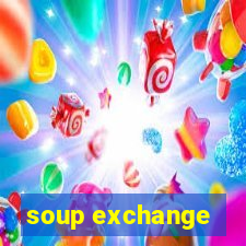 soup exchange