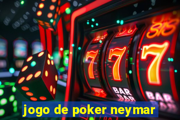 jogo de poker neymar