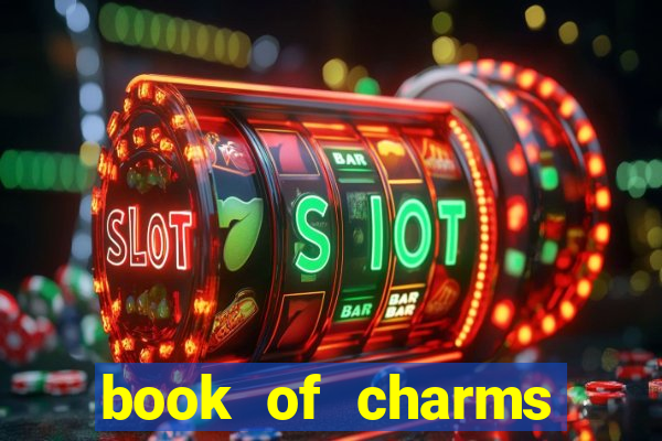 book of charms slot free