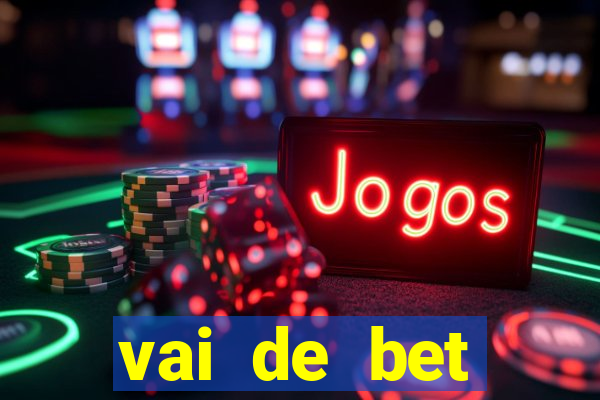 vai de bet patrocina corinthians