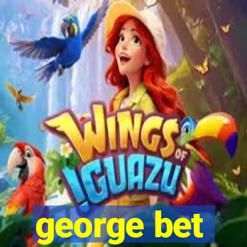 george bet