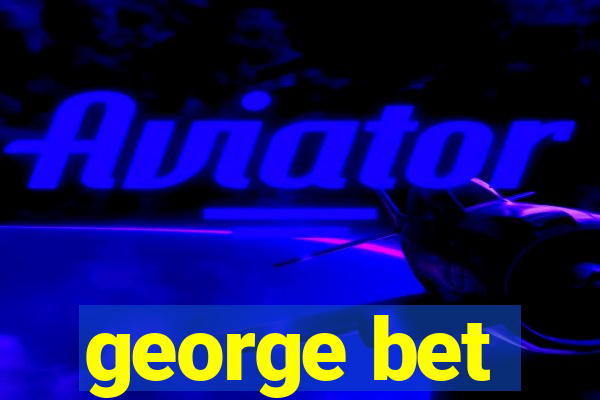 george bet