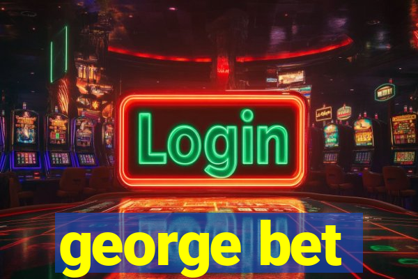 george bet