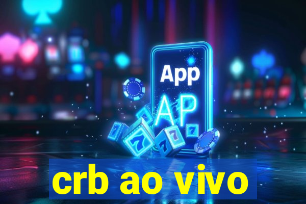 crb ao vivo