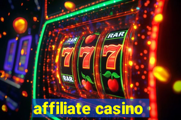 affiliate casino