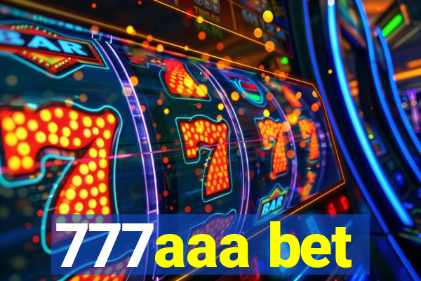 777aaa bet