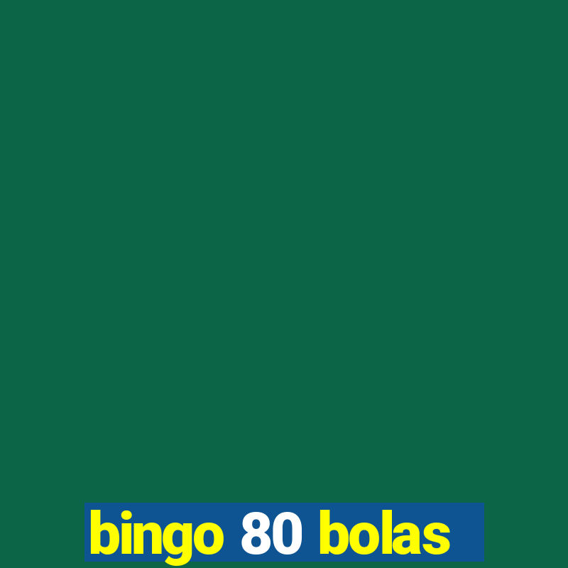 bingo 80 bolas