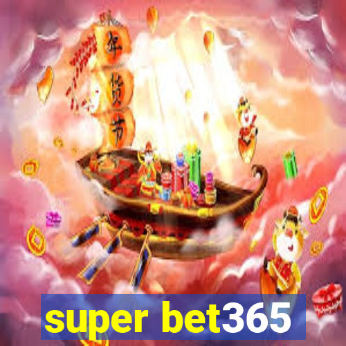 super bet365