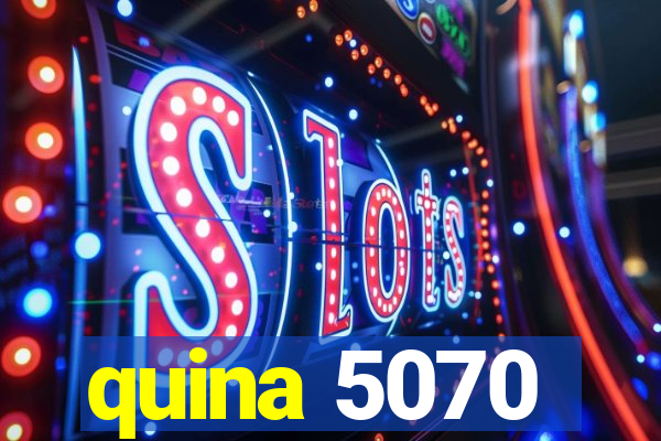 quina 5070