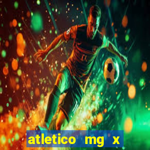 atletico mg x sport onde assistir