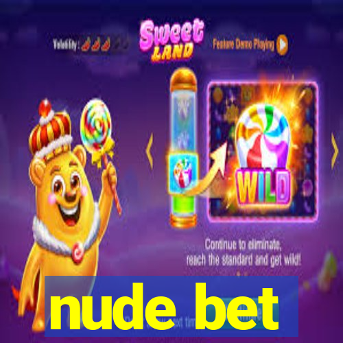 nude bet