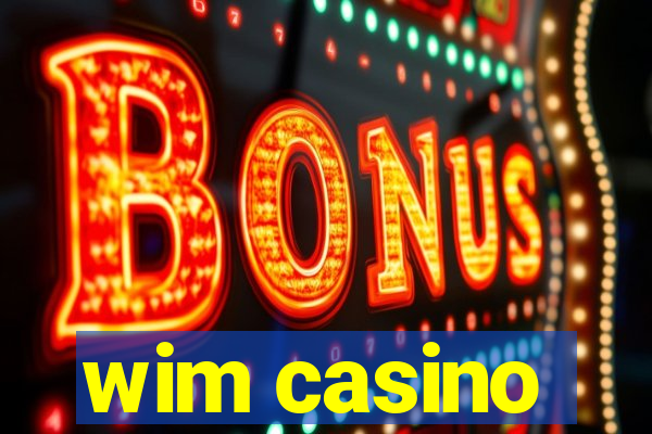 wim casino