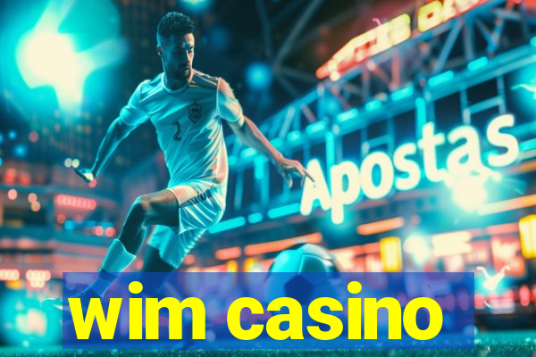 wim casino