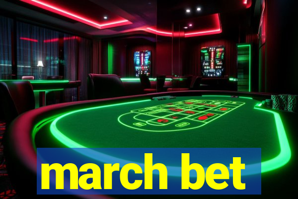 march bet