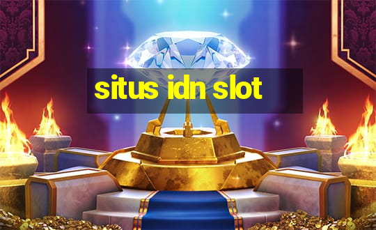 situs idn slot