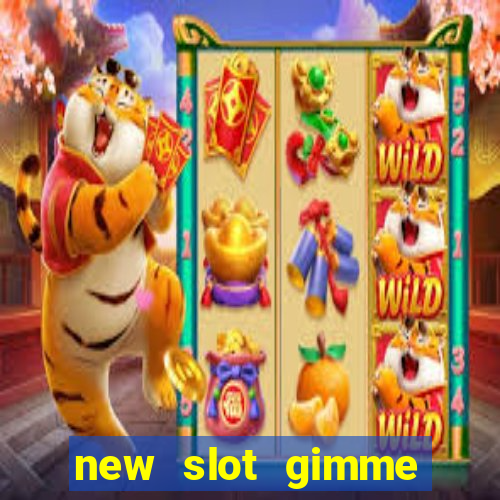 new slot gimme maya money