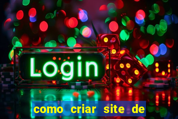 como criar site de apostas slots