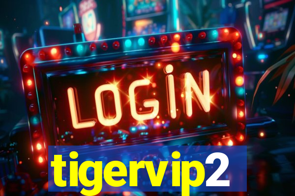 tigervip2