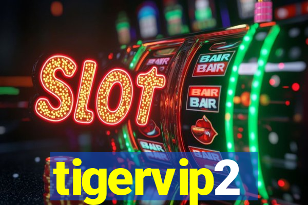 tigervip2