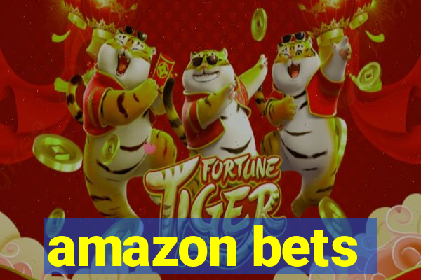 amazon bets