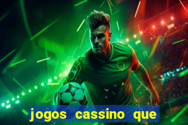 jogos cassino que da bonus