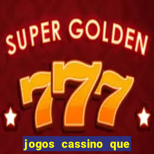 jogos cassino que da bonus