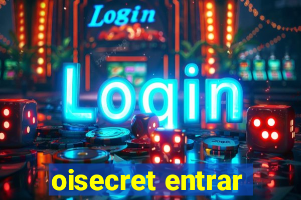 oisecret entrar