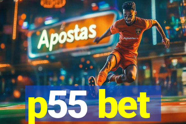 p55 bet