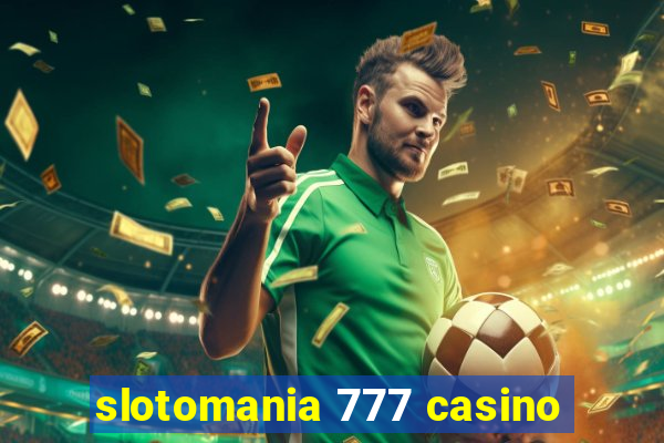 slotomania 777 casino