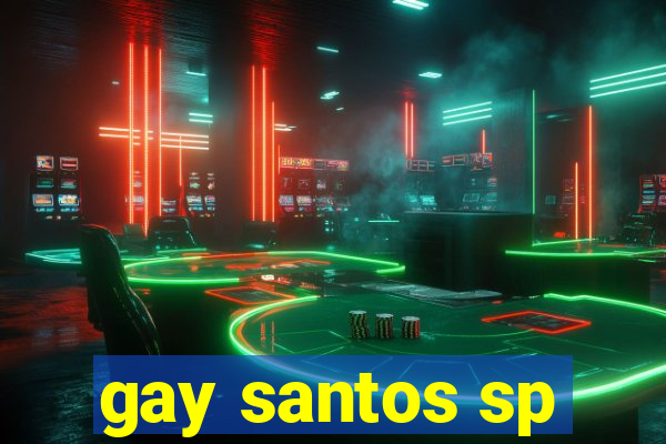 gay santos sp