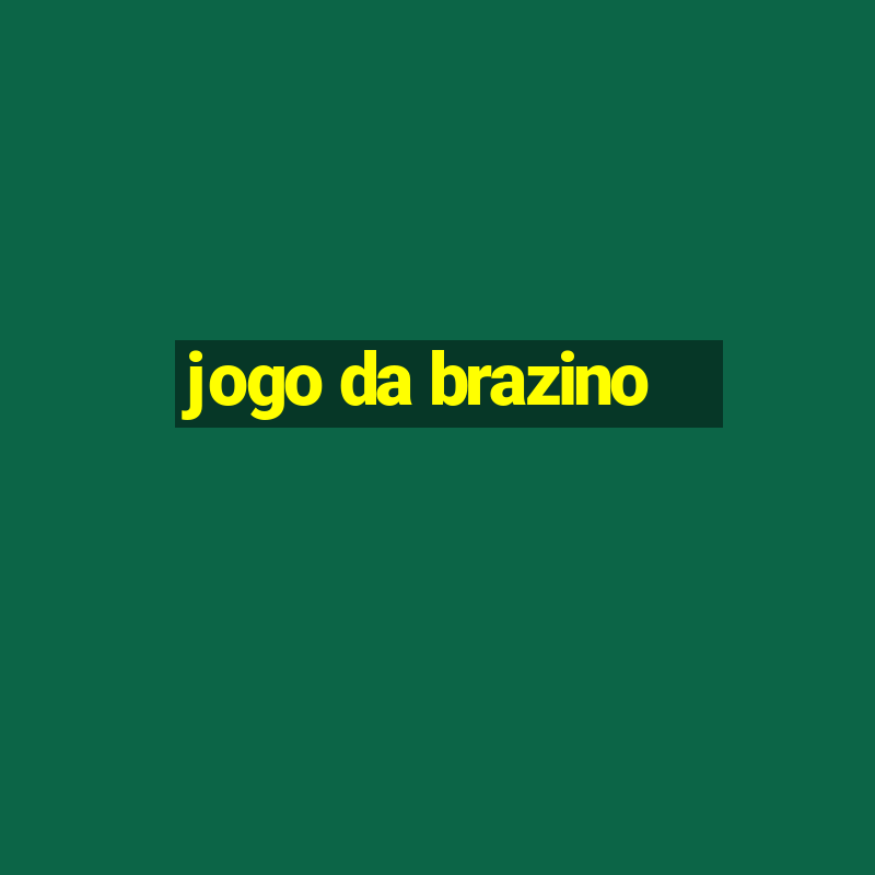 jogo da brazino