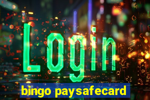 bingo paysafecard