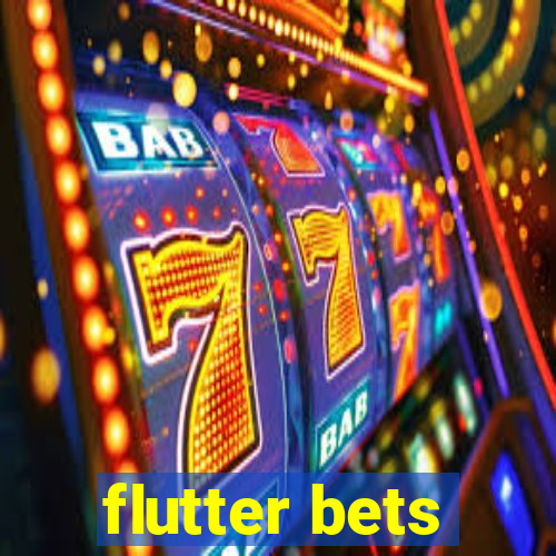 flutter bets