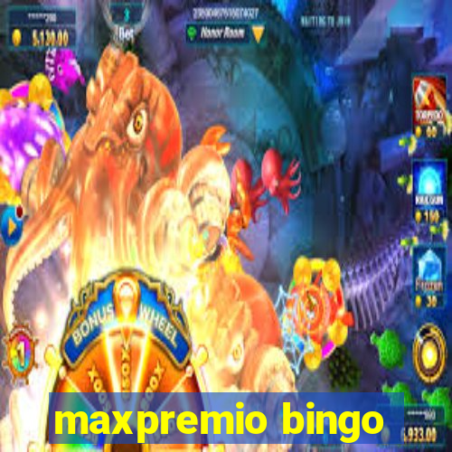 maxpremio bingo