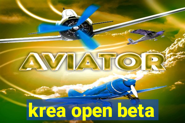 krea open beta