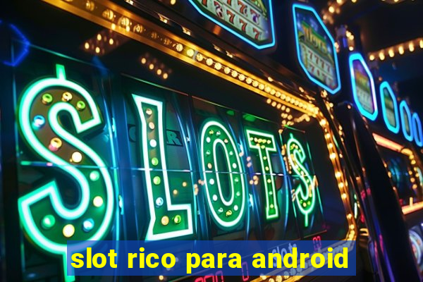 slot rico para android