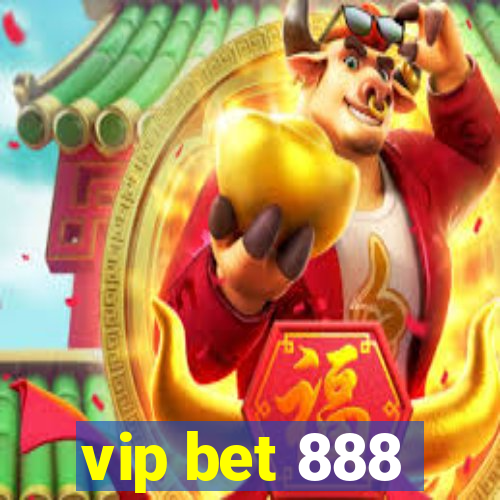 vip bet 888