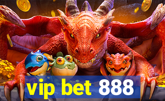 vip bet 888