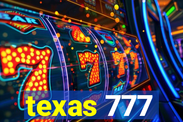 texas 777