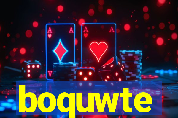 boquwte