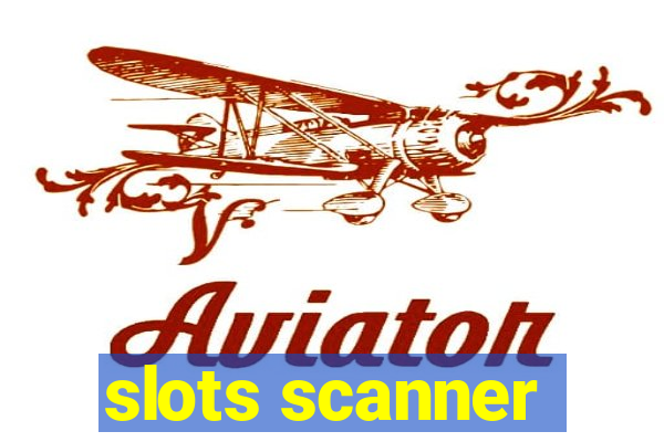 slots scanner