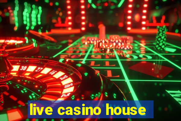 live casino house