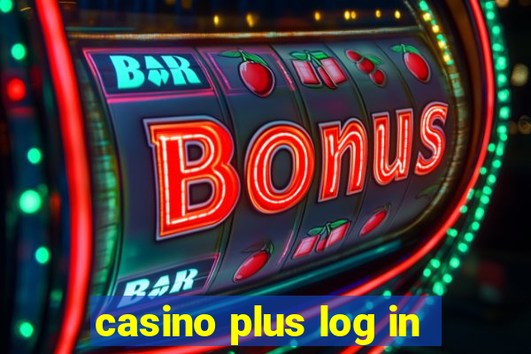 casino plus log in