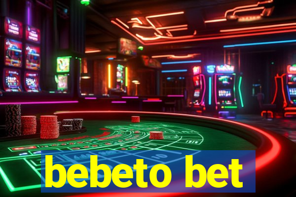 bebeto bet